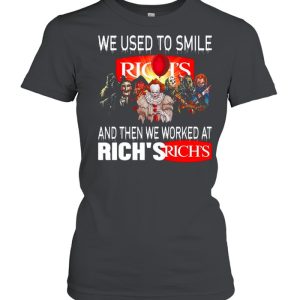 Halloween Horror Movie Characters We Used To Smile And Then We Worked At Rich’s Logo shirt