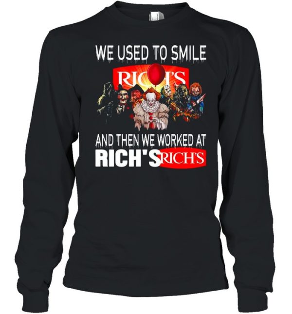 Halloween Horror Movie Characters We Used To Smile And Then We Worked At Rich’s Logo shirt