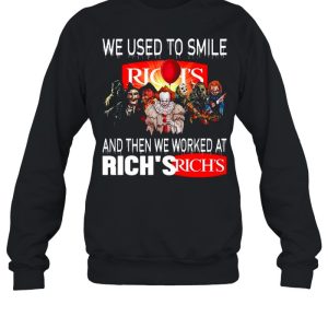 Halloween Horror Movie Characters We Used To Smile And Then We Worked At Rich’s Logo shirt 3 Halloween Horror Movie Characters We Used To Smile And Then We Worked At Rich's Logo shirt 4