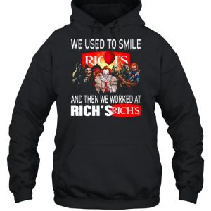 Halloween Horror Movie Characters We Used To Smile And Then We Worked At Rich’s Logo shirt 4 Halloween Horror Movie Characters We Used To Smile And Then We Worked At Rich's Logo shirt 5