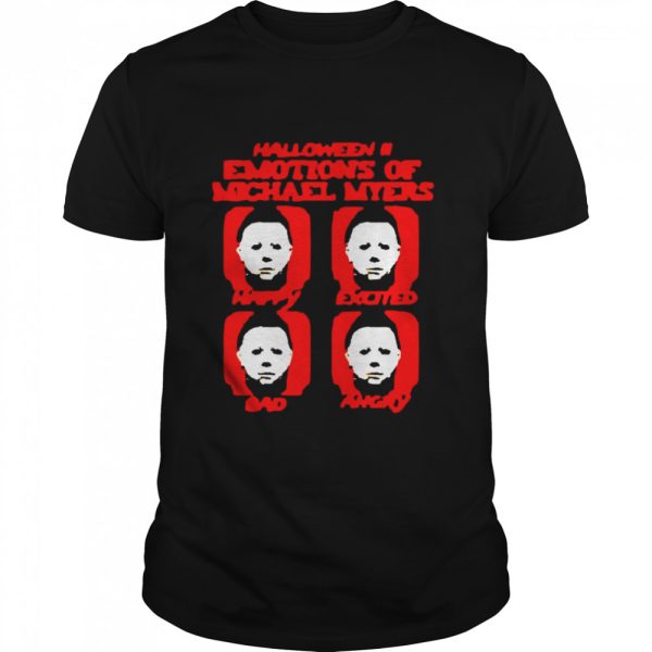 Halloween II Emotions Of Michael Myers T-shirt