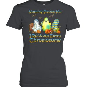 Halloween Nothing Scares Me I Rock An Extra Chromosome T-shirt