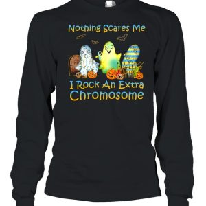 Halloween Nothing Scares Me I Rock An Extra Chromosome T-shirt 2 Halloween Nothing Scares Me I Rock An Extra Chromosome T shirt 3