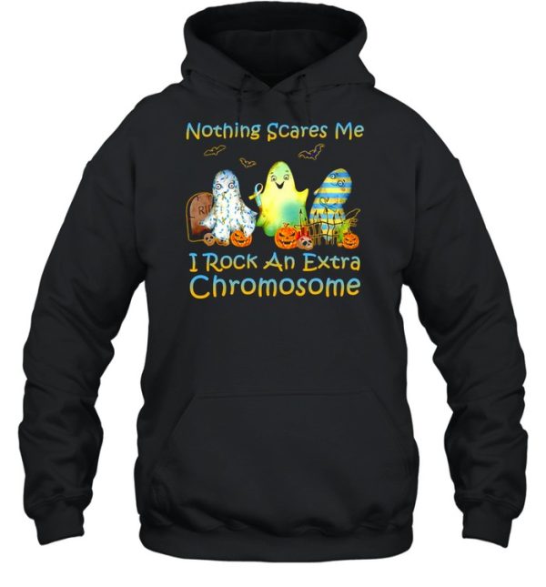 Halloween Nothing Scares Me I Rock An Extra Chromosome T-shirt