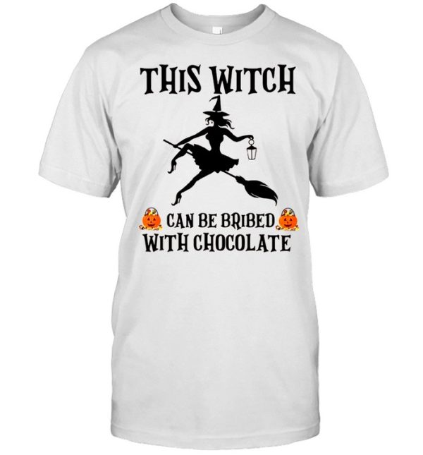 Halloween This Witch Can Be Bribed With Chocolate shirt