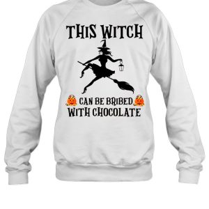 Halloween This Witch Can Be Bribed With Chocolate shirt 3 Halloween This Witch Can Be Bribed With Chocolate shirt 4