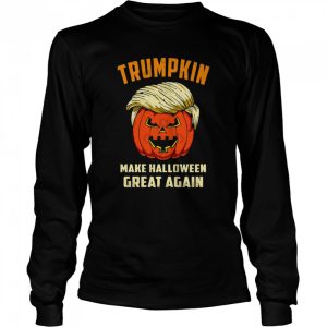 Halloween Trumpkin Make Halloween Great Again Trump Halloween Shirt 2 Halloween Trumpkin Make Halloween Great Again Trump Halloween Shirt 3
