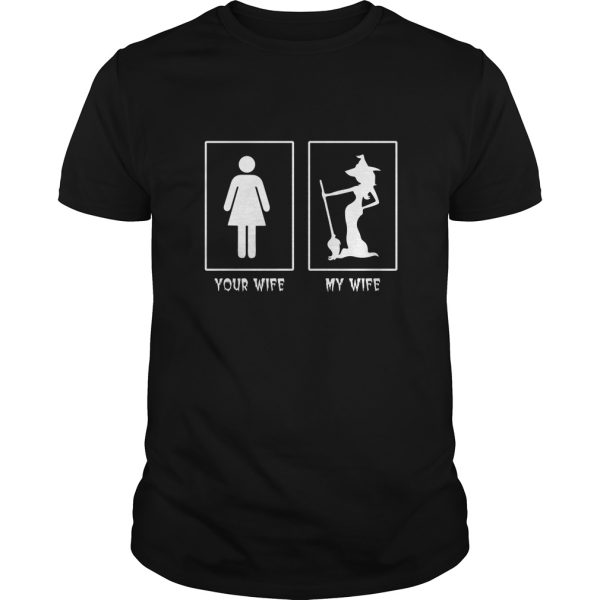 Halloween Witch your wife my wife shirt, hoodie, long sleeve