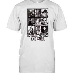 Halloween horror movies and chill shirt Halloween horror movies and chill shirt