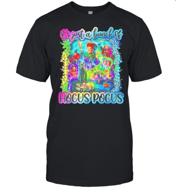 Halloween it’s just a bunch of Hocus Pocus shirt