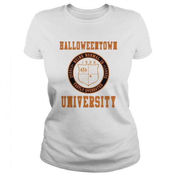 Halloweentown University Being Normal is Vastly Overrated shirt