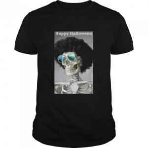 Happy Halloween Addition Skeleton With Sunglasses T-shirt Happy Halloween Addition Skeleton With Sunglasses T-shirt