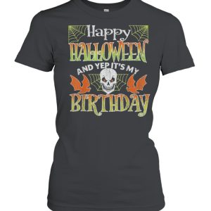 Happy Halloween And Yes Its My Birthday Vintage Halloween 2021 shirt 1 Happy Halloween And Yes Its My Birthday Vintage Halloween 2021 shirt 2