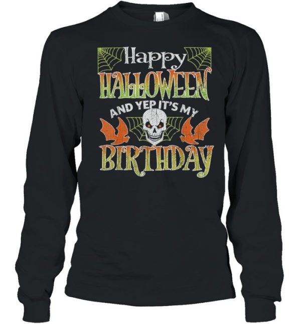 Happy Halloween And Yes Its My Birthday Vintage Halloween 2021 shirt