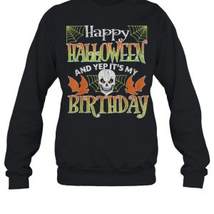 Happy Halloween And Yes Its My Birthday Vintage Halloween 2021 shirt 3 Happy Halloween And Yes Its My Birthday Vintage Halloween 2021 shirt 4