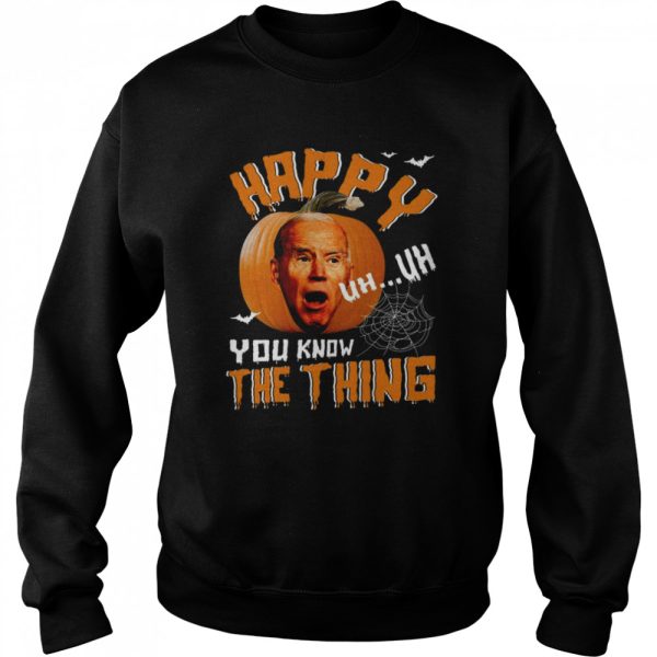 Happy Know The Thing Confused Biden Pumpkin Joe Biden Halloween T Shirt