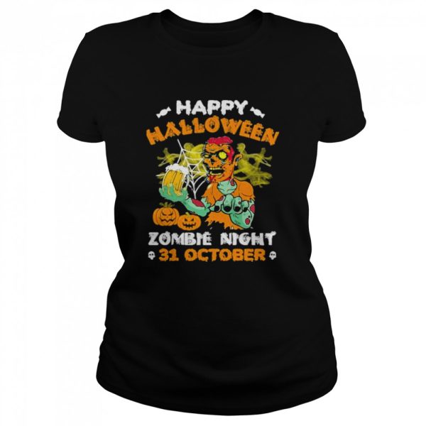 Happy halloween zombie night 31 october shirt