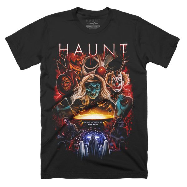 Haunt Some Monsters Are Real T-Shirt