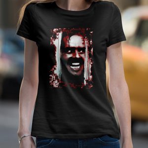 Here's Johnny - The Shining T-Shirt 3 Heres Johnny The Shining T Shirt 4