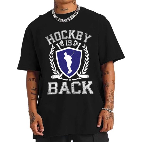 Hockey Is Back T-shirt