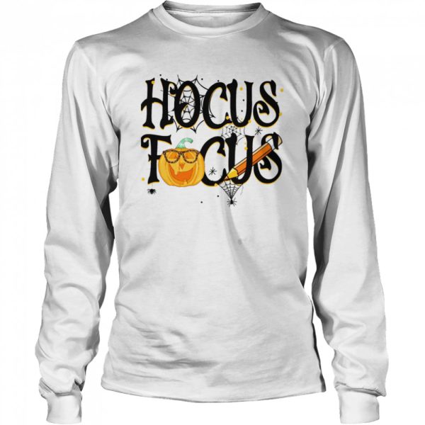 Hocus Focus Halloween Teacher5 shirt