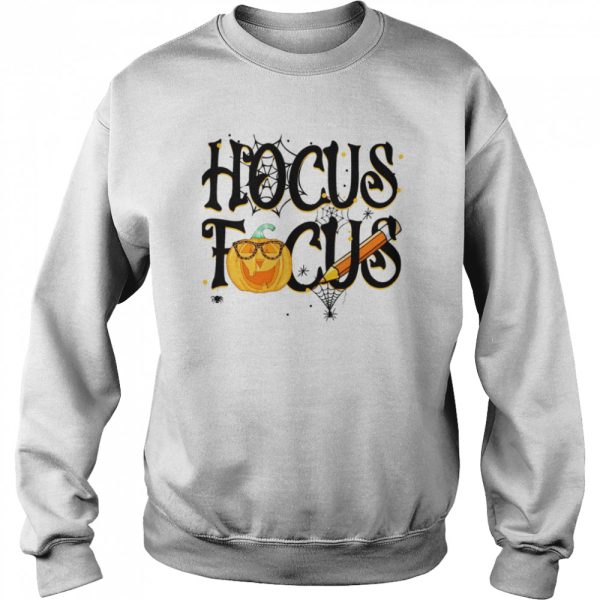 Hocus Focus Halloween Teacher5 shirt