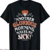 Hocus Pocus T-Shirt Another Glorious Morning Makes Me Sick