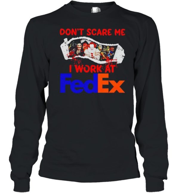 Horror Halloween don’t scare me I work at FedEx shirt