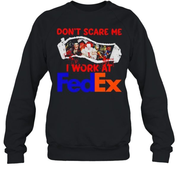 Horror Halloween don’t scare me I work at FedEx shirt