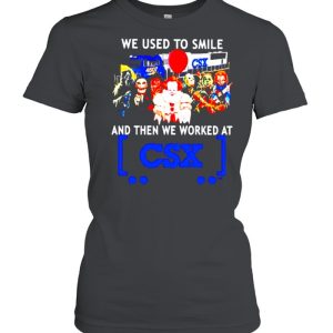 Horror Halloween we used to smile and then we worked at CSX shirt