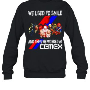 Horror Halloween we used to smile and then we worked at Cemex shirt 3 Horror Halloween we used to smile and then we worked at Cemex shirt 4