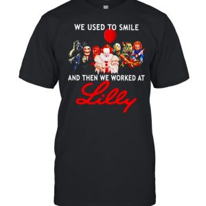 Horror Halloween we used to smile and then we worked at Lilly shirt