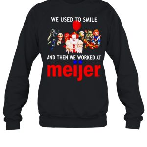 Horror Halloween we used to smile and then we worked at Meijer shirt 4