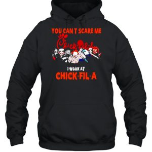 Horror Halloween you can’t scare me I work at Chick-fil-A shirt 4 Horror Halloween you can't scare me I work at Chick fil A shirt 5