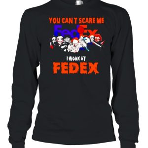 Horror Halloween you can’t scare me I work at FedEx shirt 2 Horror Halloween you can't scare me I work at FedEx shirt 3