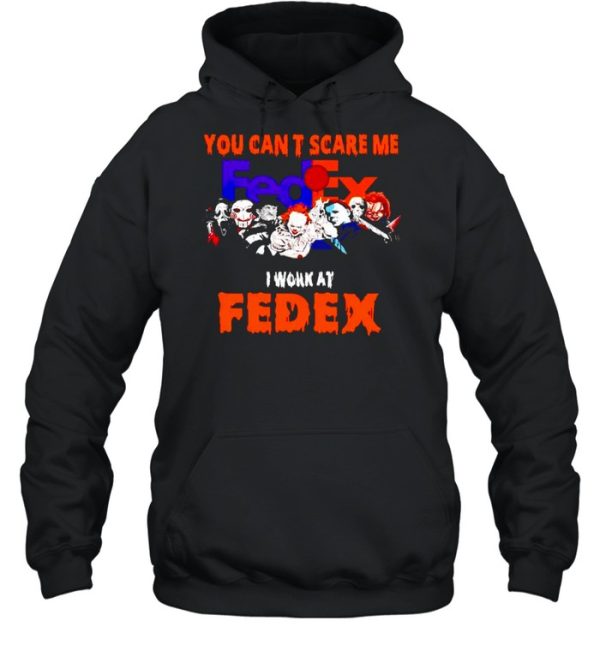 Horror Halloween you can’t scare me I work at FedEx shirt