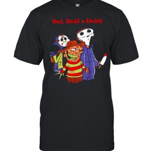 Horror Hallowen Ded Deddd n Deddy shirt Horror Hallowen Ded Deddd n Deddy shirt