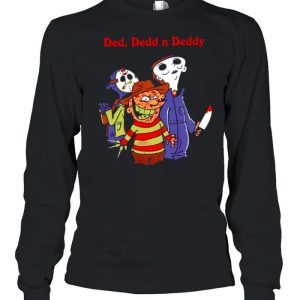 Horror Hallowen Ded Deddd n Deddy shirt 2 Horror Hallowen Ded Deddd n Deddy shirt 3