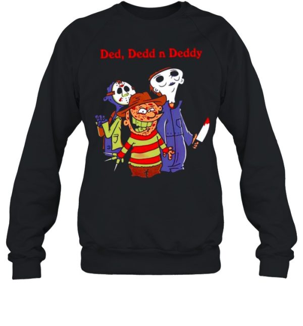 Horror Hallowen Ded Deddd n Deddy shirt