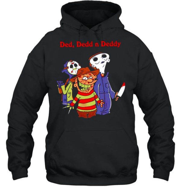 Horror Hallowen Ded Deddd n Deddy shirt