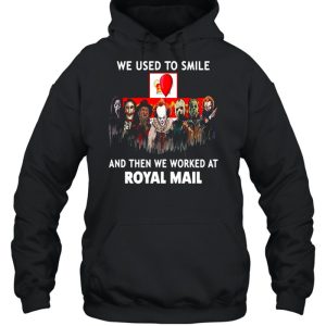 Horror Movies Character we use to smile and then we worked at Royal Mail Halloween shirt 4 Horror Movies Character we use to smile and then we worked at Royal Mail Halloween shirt 5