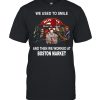 Horror Movies Characters You Can’t Scare Me I Work At Boston Market Halloween Shirt