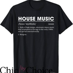 House Music T-Shirt Definition Electronic