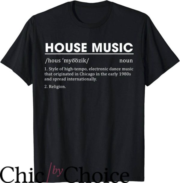House Music T-Shirt Definition Electronic