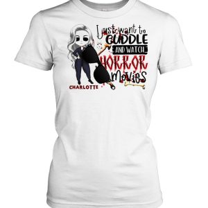 I Just Want To Cuddle And Watch Horror Movies Halloween T-shirt 1 I Just Want To Cuddle And Watch Horror Movies Halloween T shirt 2