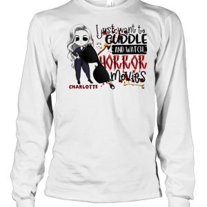 I Just Want To Cuddle And Watch Horror Movies Halloween T-shirt 2 I Just Want To Cuddle And Watch Horror Movies Halloween T shirt 3