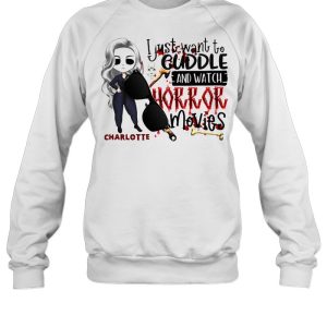 I Just Want To Cuddle And Watch Horror Movies Halloween T-shirt 3 I Just Want To Cuddle And Watch Horror Movies Halloween T shirt 4