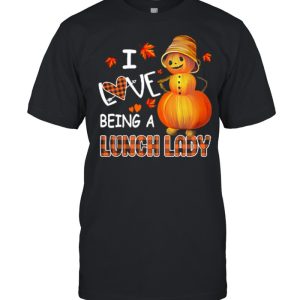 I Love Being A Lunch Lady Halloween shirt I Love Being A Lunch Lady Halloween shirt