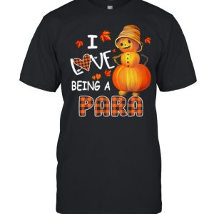 I Love Being A Para Halloween shirt I Love Being A Para Halloween shirt
