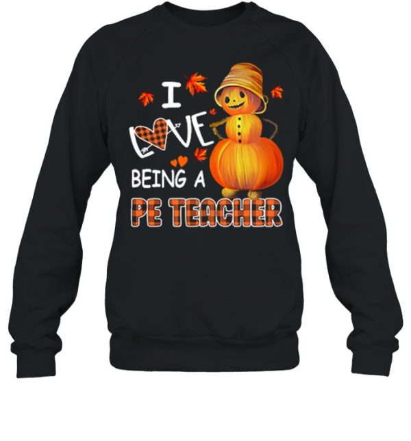 I Love Being A Pe Teacher Halloween shirt